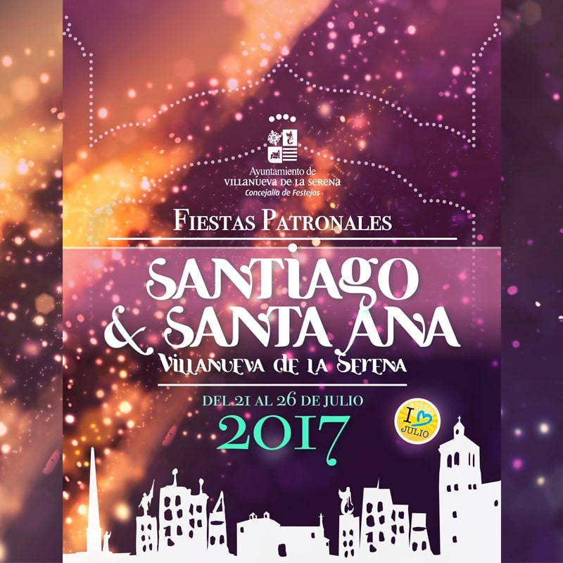 Fiestas patronales de Santiago y Santa Ana 2017 Villanueva de la Serena